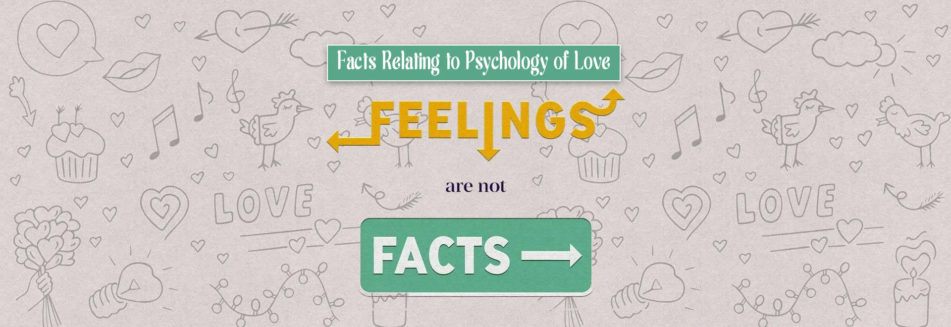 Facts Relating to Psychology of Love 1