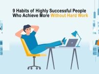 9 Habits of Highly Successful People Who Achieve More Without Hard Work