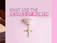 What are the Desires of Women