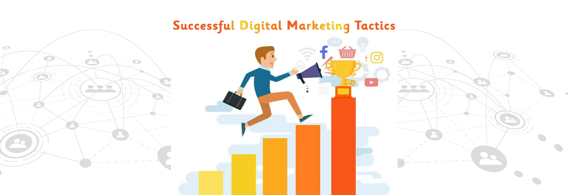 What are the most successful digital marketing tactics right now