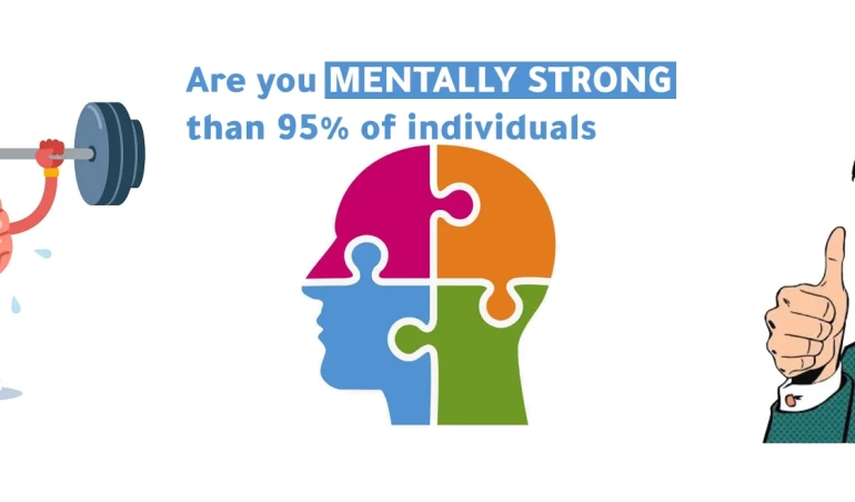 8 Indicators that you are mentally stronger than 95 of individuals