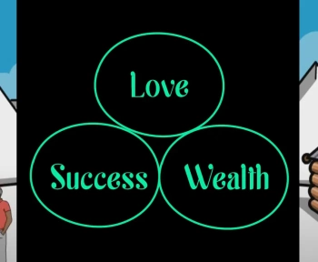 The Choice of Love Wealth and Success